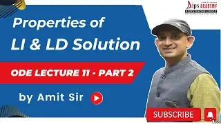 Properties of LI/LD Solution of ODE | ODE Lecture 11 (Part 2) by Amit Sir | Free Lecture