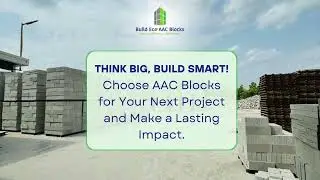 AAC BLOCKS, flyash bricks, lightweight bricks, aac blocks manufacturing & advantages, @buildeco9451