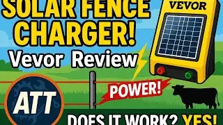 DIY Vevor Solar Fence Charger Review &ndash; Final Thoughts & Setup Guide
