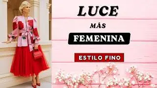 C&oacute;mo Proyectar Feminidad y Clase sin Verte Anticuada Despu&eacute;s de los 50