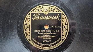 Shake That Thing (1926) - Abe Lyman's California Orchestra - Brunswick 3069