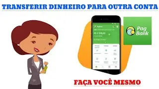 Como Transferir dinheiro da sua Conta Pagbank para outro Banco