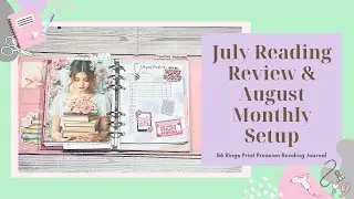 July Review & August Setup // B6 Rings Reading Journal