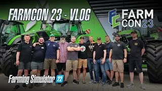 I Went to FarmCon23 and it was a BLAST! - Vlog