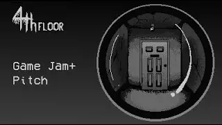 4th Floor | Pitch | Incubation Fase | Game Jam Plus