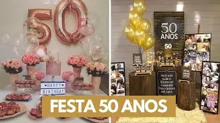 FESTA 50 ANOS - DICAS DECORAÇÃO