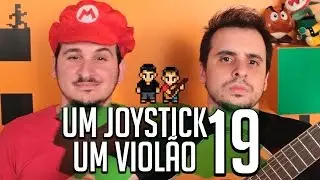 ♫ UM JOYSTICK, UM VIOL&Atilde;O - 19 ♫