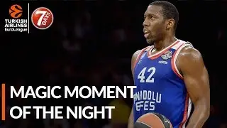 7DAYS Magic Moment of the Night: Bryant Dunston, Anadolu Efes Istanbul