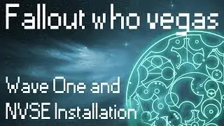 Fallout Who Vegas - Wave One and NVSE Installation Guide