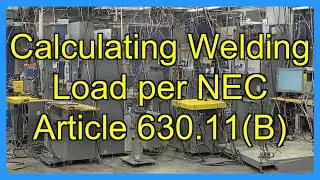 Calculating Welding Load per NEC Article 630.11(B)