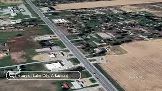 The history of Lake City, Arkansas