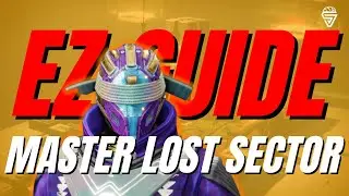 How To Master Lost Sector [Walkthrough] | Destiny 2