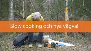 Slow cooking & nya vägval