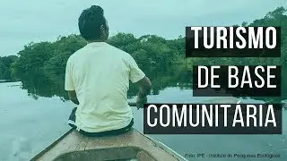 TURISMO DE BASE COMUNITÁRIA
