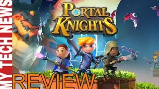 PORTAL KNIGHTS REVIEW