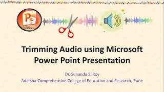 Trimming Audio using Microsoft Power Point Presentation