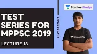 L18: Test Series for MPPSC 2019 | Complete Test Series for MPPSC 2019 | MPPSC | Ajay Basediya