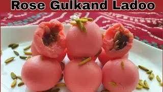 Rose Gulkand Ladoo | Rose laddu | Gulkand rose diwali sweet | Stuffed gulkand rose laddoo