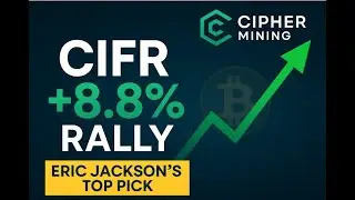 Cipher Mining (CIFR) Stock Surges 8.8% &mdash; Eric Jackson&rsquo;s Top Pick Gains Momentum