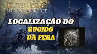 ELDEN RING - LOCALIZA&Ccedil;&Atilde;O DA CINZA DE GUERRA RUGIDO DA FERA
