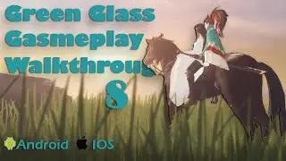 Green Glass Gameplay Walkthrough || Part 8 || Android & IOS