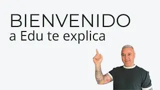 Bienvenido a Edu te explica | Matem&aacute;tica paso a paso