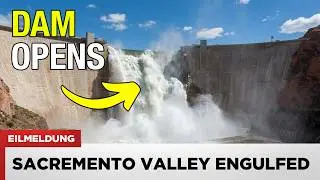 1 MINUTE AGO: Oroville Dam Opens Emergency Spillways - Sacramento Valley Engulfed