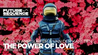 Stereo Amp Surfer & Van Der Karsten &ndash; The Power Of Love (Retro Edit)