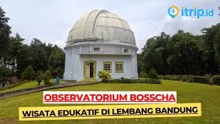 Bosscha Observatory, a Favorite Educational Tourism Destination in Bandung