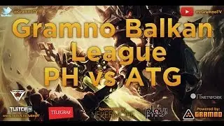 Gramno Balkan Liga - Power House vs Atrox Gaming