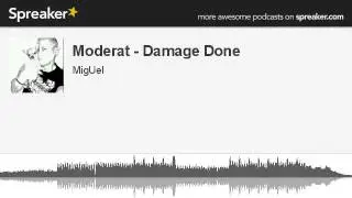 Moderat - Damage Done (creato con Spreaker)
