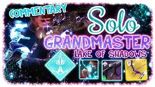 Solo 2040 Grandmaster Nightfall - Titan - Lake Of Shadows - Destiny 2 Commentary