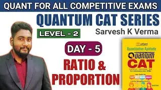 Ratio And Proportion Day-5 | Quantum CAT Level-2 Solution Series | Banking/CAT/SSC/CET 2021 |