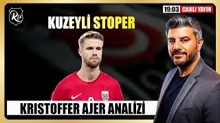 🔴 BEŞİKTAŞ TRANSFER GÜNDEMİ | KRISTOFFER AJER ANALİZİ | Rıdvan Ulucan ile Kartal Vakti 🦅