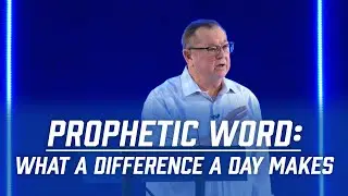 Prophetic Word: What a Difference a Day Makes | Tim Sheets