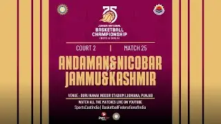 M 25| ANADMAN NICOBAR VS  JAMMU 7 KASHMIR| BOYS  | 75TH JUNIOR NATIONAL BASKETBALL CHAMPIONSHIP 2025