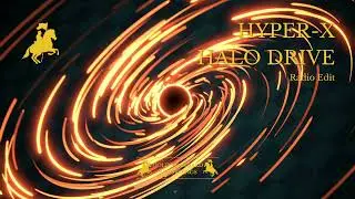 Hyper X - Halo Drive (Radio Edit)