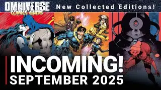 INCOMING! September 2025 Comic Book Collected Editions