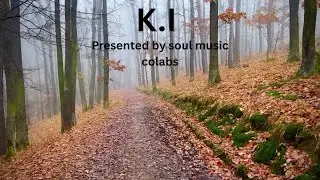 KI (Original Soul Mix) - Soul Music Colabs | Feel Good Instrumental R&B Vibes
