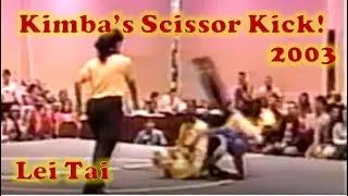 ZYKFA Instructor Kimba (with scissor kick takedown!) - Lei Tai 2003