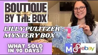 WHAT SOLD in 90 Days? Boutique by the Box Lilly Pulitzer Mystery Box - Reselling on eBay & Poshmark