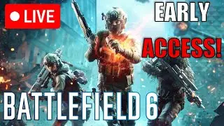 🔴Battlefield 6 EARLY ACCESS! Open Beta