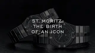 St. Moritz - The Birth of a Watch Icon