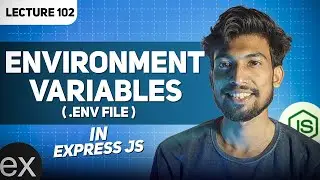 Environment valiables in node js and react js | Lec 102 | @thecodethread