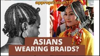 Can Filipinos wear Braids or is it Cultural appropriation? | braids history | Black fishing