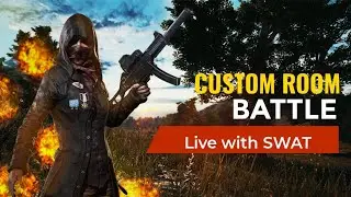 Custom Room LIVE🔴with #SWATGAMINGYT