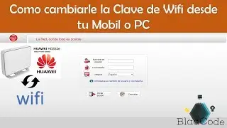 Como Cambiar la Contraseña del wifi desde tu Móvil Router HG532e