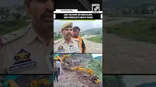 J&K: Rajouri on high alert; IMD predicts heavy rains, excavators deployed to tackle landslide debris