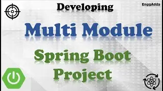 Develop Multi Module (Microservices) Spring Boot Project Architecture | EnggAdda