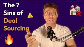 7 Sins of Deal Sourcing: Are You Guilty? | Behind the Bricks